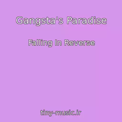 کاور آهنگ Gangsta's Paradise از Falling In Reverse