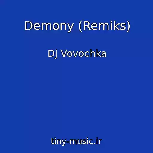 کاور آهنگ Demony (Remiks) از Dj Vovochka