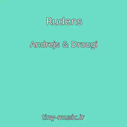 کاور آهنگ Rudens از Andrejs & Draugi