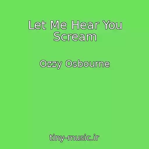 کاور آهنگ Let Me Hear You Scream از Ozzy Osbourne