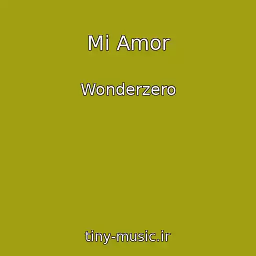 کاور آهنگ Mi Amor از Wonderzero