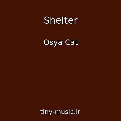 کاور آهنگ Shelter از Osya Cat