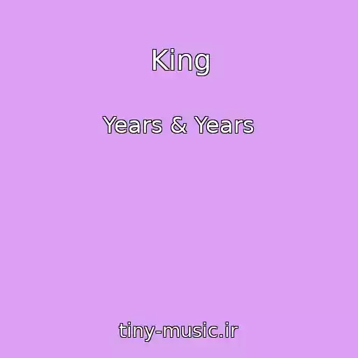 کاور آهنگ King از Years & Years