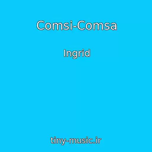 کاور آهنگ Comsi-Comsa از Ingrid