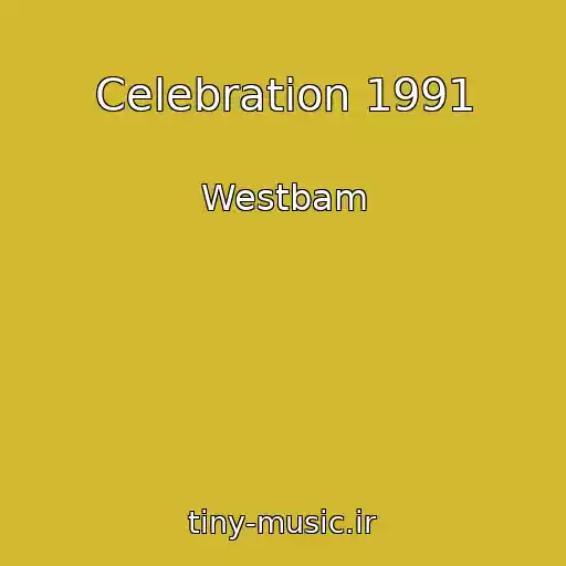 کاور آهنگ Celebration 1991 از Westbam