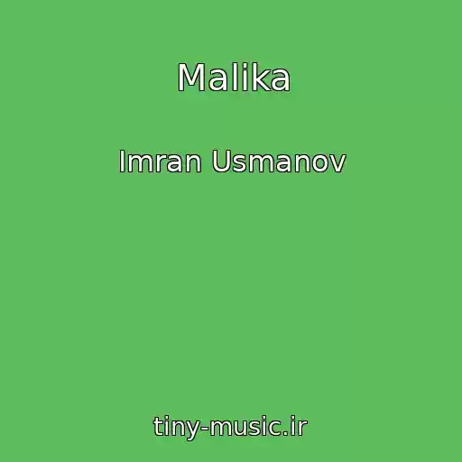 کاور آهنگ Malika از Imran Usmanov