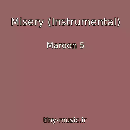 کاور آهنگ Misery (Instrumental) از Maroon 5