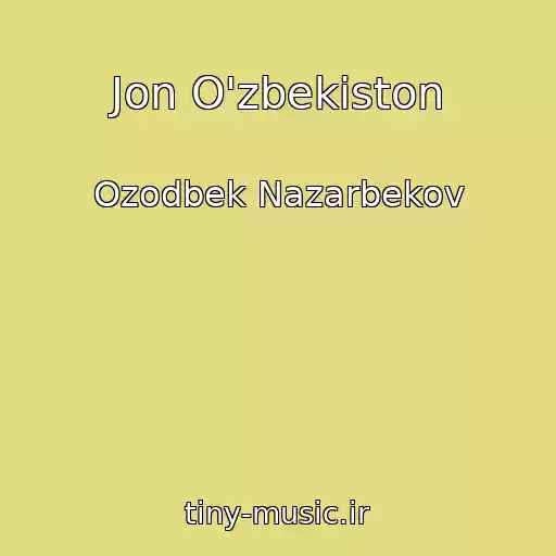 کاور آهنگ Jon O'zbekiston از Ozodbek Nazarbekov