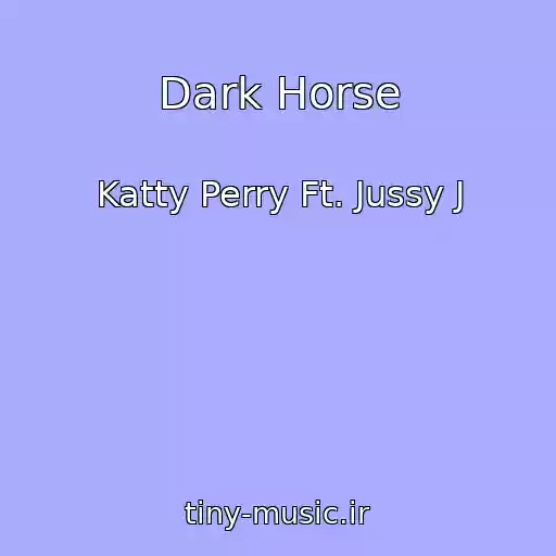 کاور آهنگ Dark Horse از Katty Perry Ft. Jussy J
