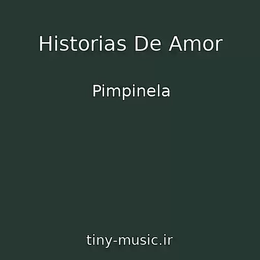 کاور آهنگ Historias De Amor از Pimpinela