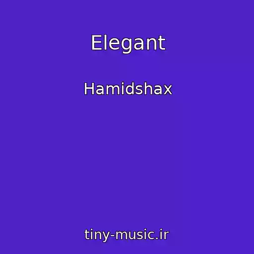 کاور آهنگ Elegant از Hamidshax