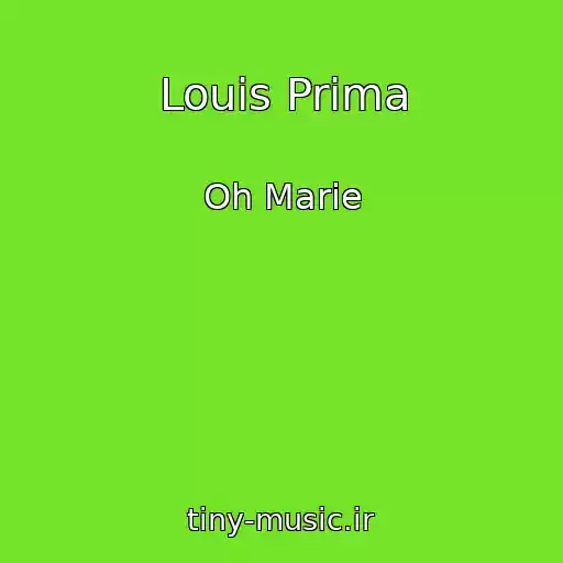کاور آهنگ Louis Prima از Oh Marie