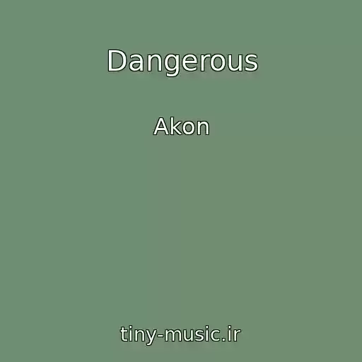 کاور آهنگ Dangerous از Akon