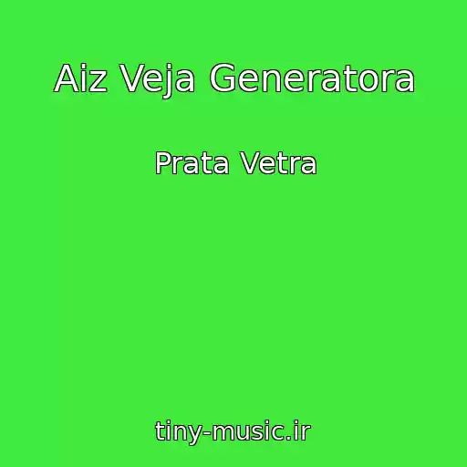 کاور آهنگ Aiz Veja Generatora از Prata Vetra