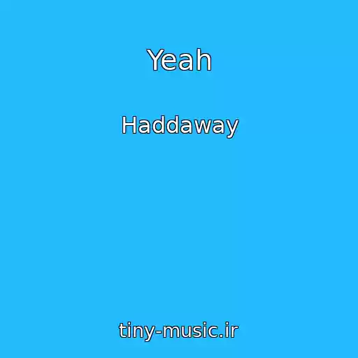 کاور آهنگ Yeah از Haddaway