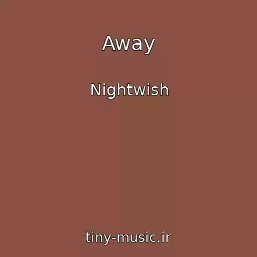 کاور آهنگ Away از Nightwish