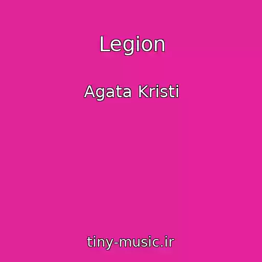 کاور آهنگ Legion از Agata Kristi