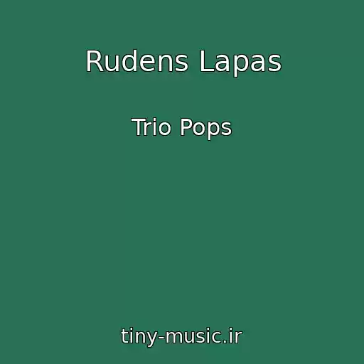 کاور آهنگ Rudens Lapas از Trio Pops
