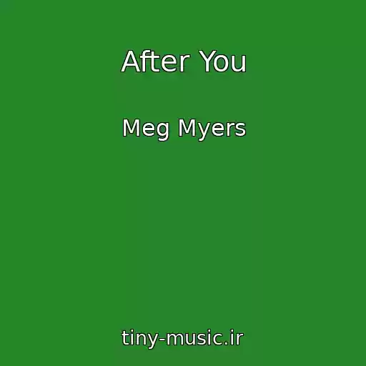 کاور آهنگ After You از Meg Myers