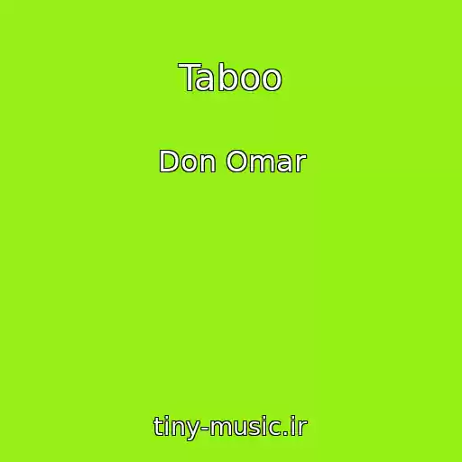 کاور آهنگ Taboo از Don Omar