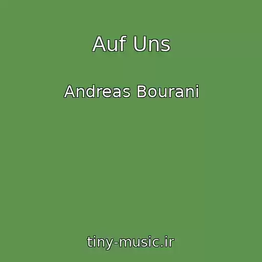 کاور آهنگ Auf Uns از Andreas Bourani