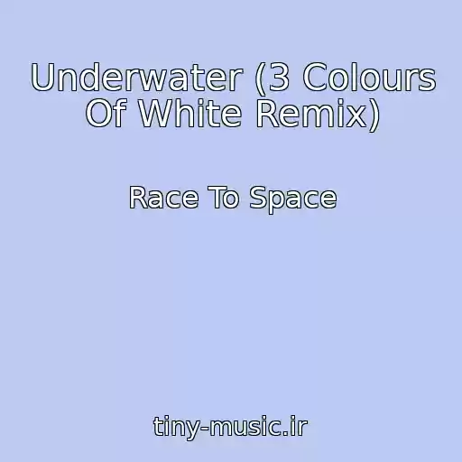 کاور آهنگ Underwater (3 Colours Of White Remix) از Race To Space