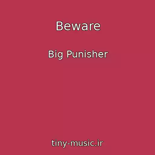 کاور آهنگ Beware از Big Punisher
