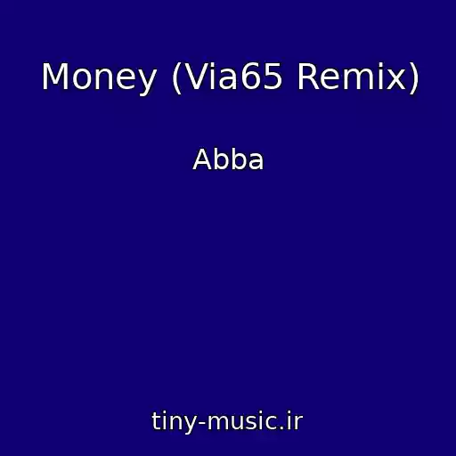 کاور آهنگ Money (Via65 Remix) از Abba