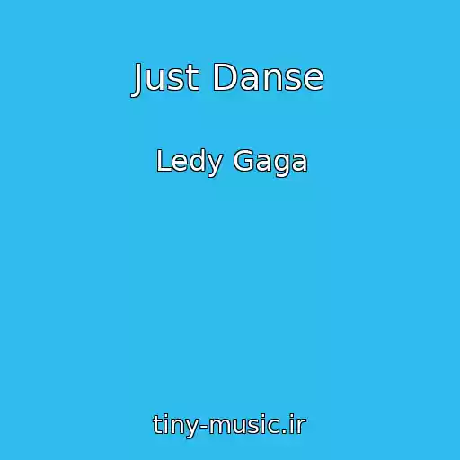 کاور آهنگ Just Danse از Ledy Gaga