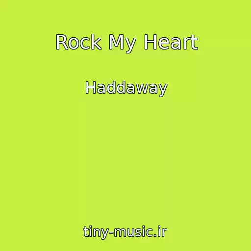 کاور آهنگ Rock My Heart از Haddaway