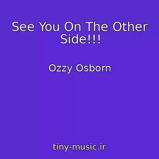 کاور آهنگ See You On The Other Side!!! از Ozzy Osborn