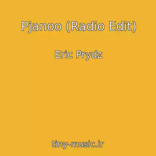کاور آهنگ Pjanoo (Radio Edit) از Eric Prydz