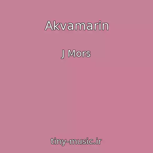 کاور آهنگ Akvamarin از J Mors