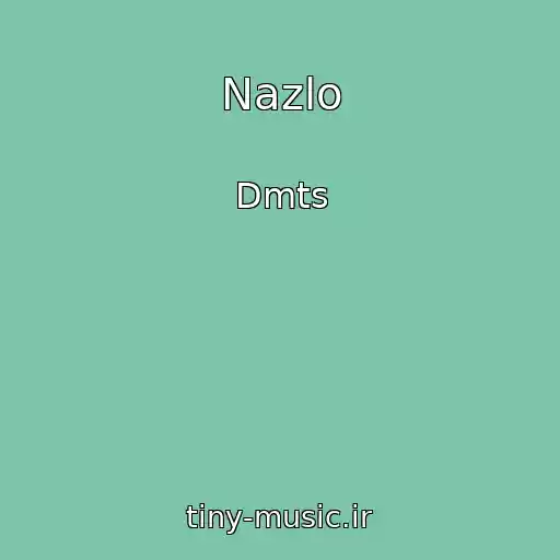 کاور آهنگ Nazlo از Dmts