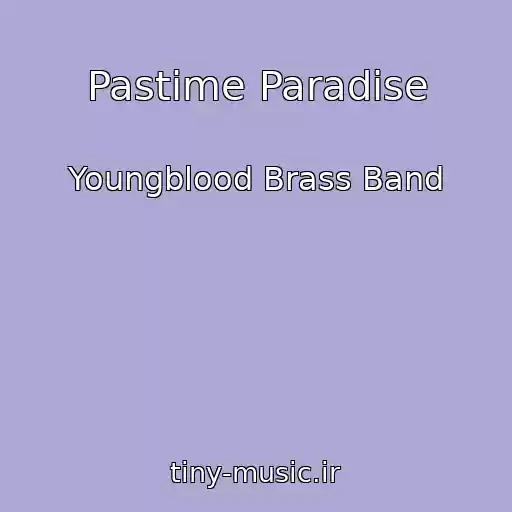 کاور آهنگ Pastime Paradise از Youngblood Brass Band