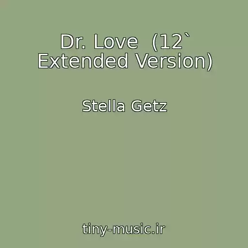 کاور آهنگ Dr. Love  (12` Extended Version) از Stella Getz