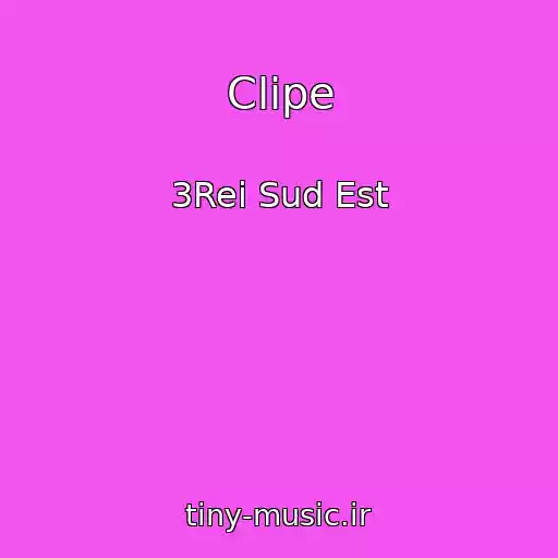 کاور آهنگ Clipe از 3Rei Sud Est