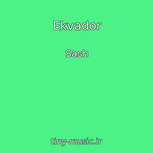 کاور آهنگ Ekvador از Sash