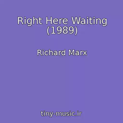 کاور آهنگ Right Here Waiting (1989) از Richard Marx