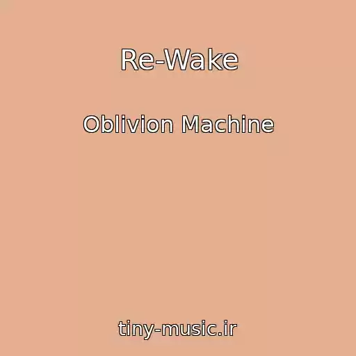 کاور آهنگ Re-Wake از Oblivion Machine