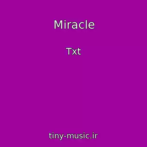 کاور آهنگ Miracle از Txt