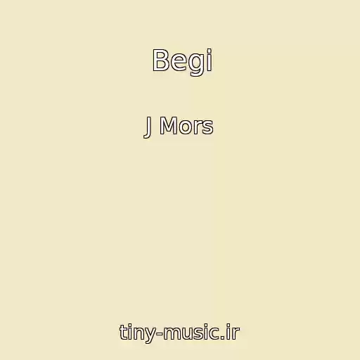 کاور آهنگ Begi از J Mors