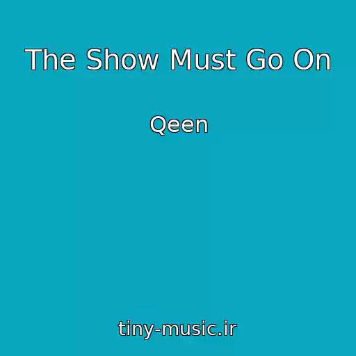 کاور آهنگ The Show Must Go On از Qeen