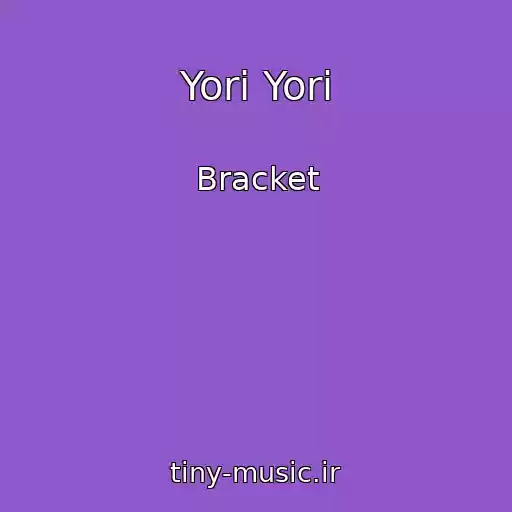 کاور آهنگ Yori Yori از Bracket