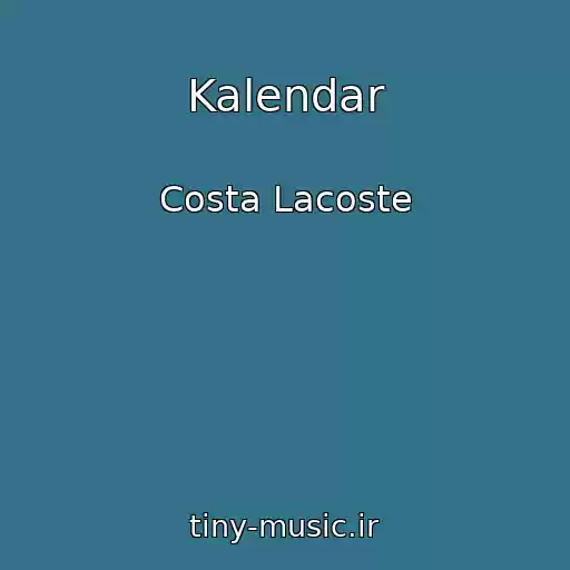 کاور آهنگ Kalendar از Costa Lacoste