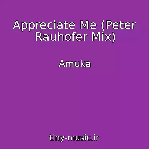 کاور آهنگ Appreciate Me (Peter Rauhofer Mix) از Amuka