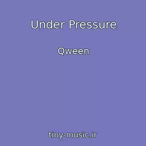 کاور آهنگ Under Pressure از Qween