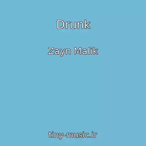کاور آهنگ Drunk از Zayn Malik