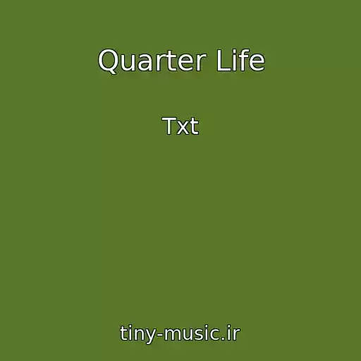 کاور آهنگ Quarter Life از Txt