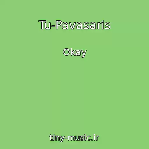 کاور آهنگ Tu-Pavasaris از Okay